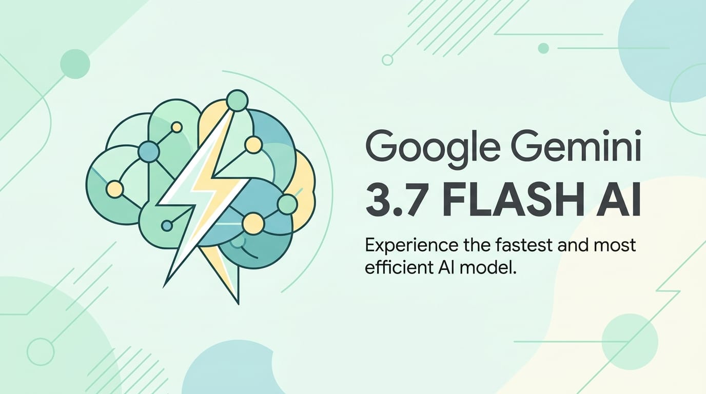 Google 正式发布 Gemini 3.7 Flash：全能主力模型进化，代码与 Agent 性能飙升，价格直接腰斩！